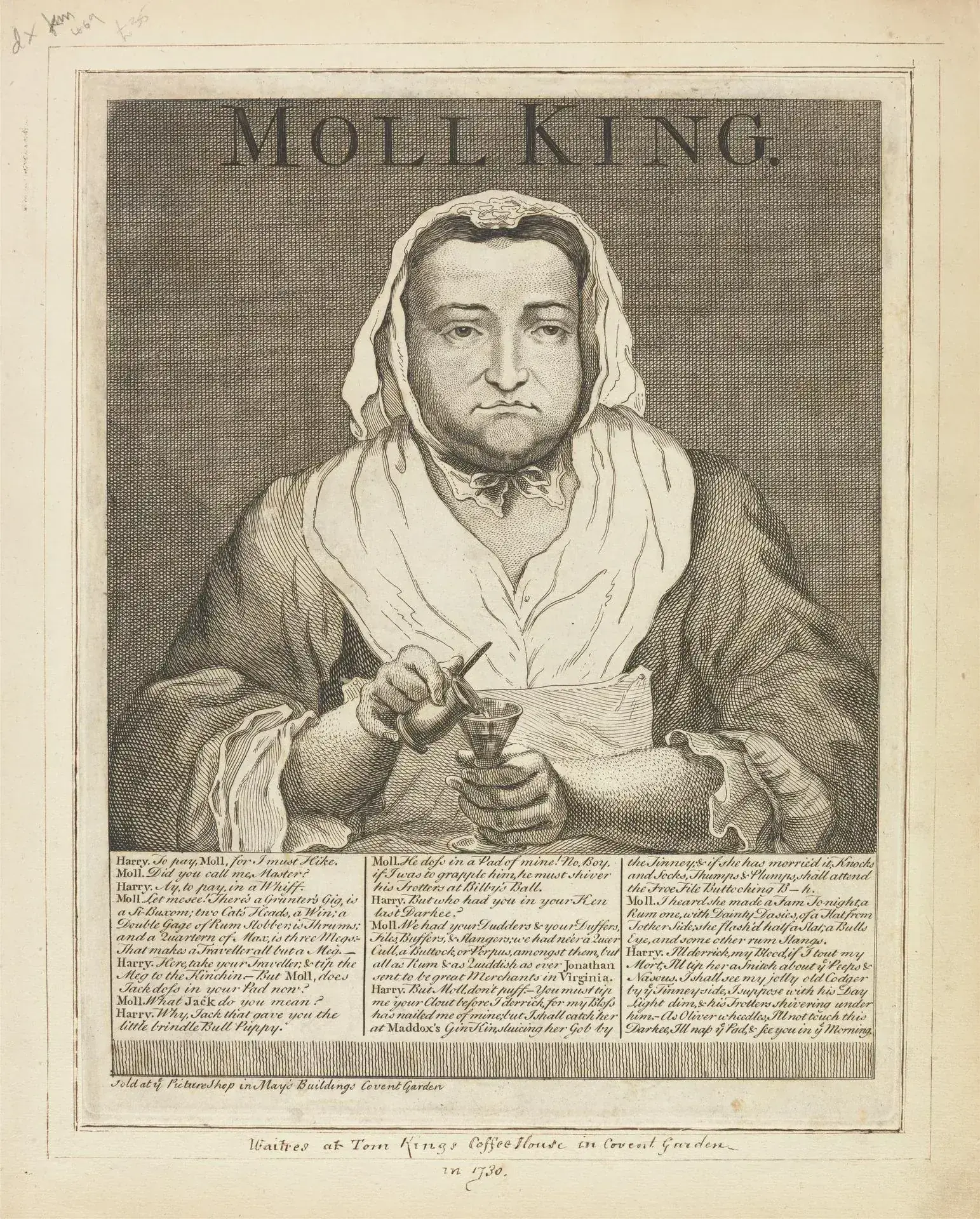 Feuille volante gravée montrant en buste Moll King, tenancière du King's Coffee-House de Covent Garden, coiffée d'un bonnet blanc et les mains jointes, son nom en grandes capitales au-dessus et de longues colonnes de texte imprimé au-dessous.