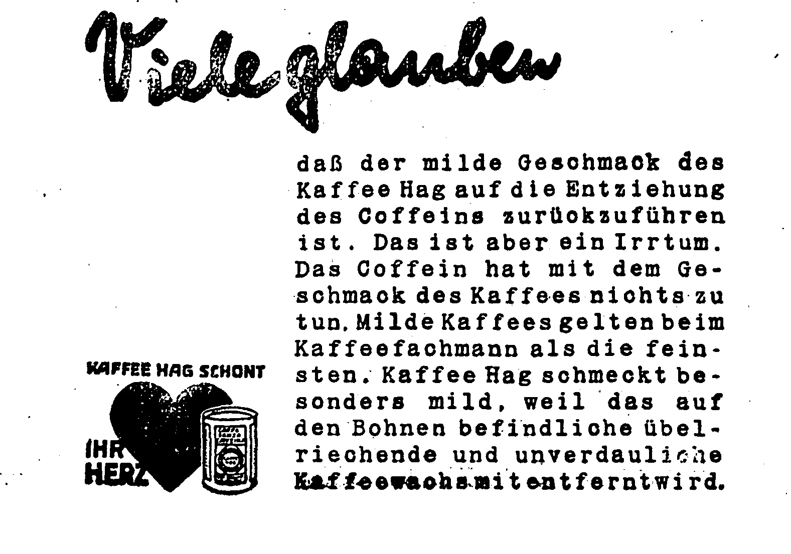 Annonce de presse en noir et blanc pour le café décaféiné de la marque fondée par Ludwig Roselius, composée d'un titre en gros caractères, d'un texte d'argumentaire et du logotype rond de la marque.